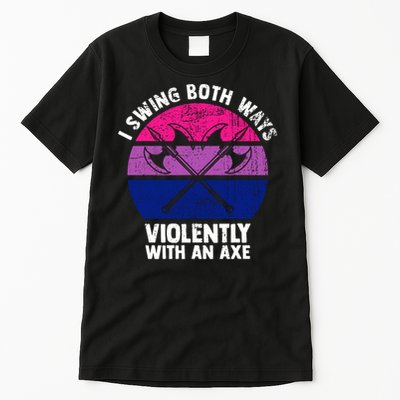 Lgbt Pride I Swing Both Ways Violently With An Axe Tall T-Shirt