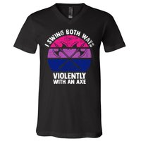Lgbt Pride I Swing Both Ways Violently With An Axe V-Neck T-Shirt