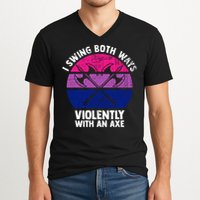 Lgbt Pride I Swing Both Ways Violently With An Axe V-Neck T-Shirt