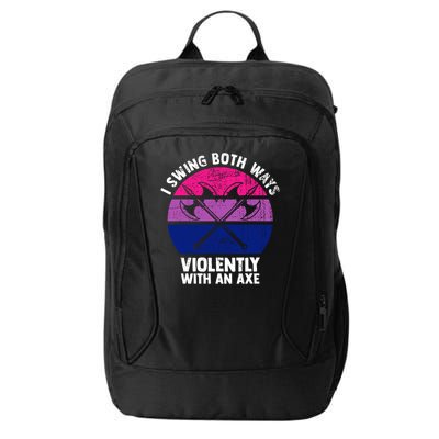 Lgbt Pride I Swing Both Ways Violently With An Axe City Backpack