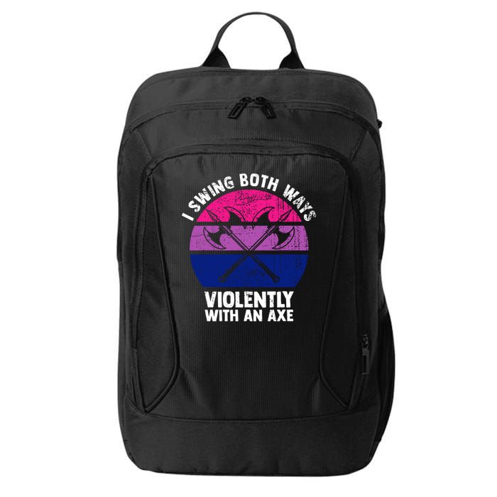 Lgbt Pride I Swing Both Ways Violently With An Axe City Backpack