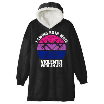 Lgbt Pride I Swing Both Ways Violently With An Axe Hooded Wearable Blanket