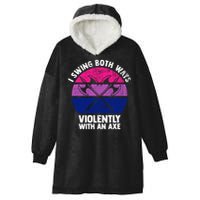 Lgbt Pride I Swing Both Ways Violently With An Axe Hooded Wearable Blanket