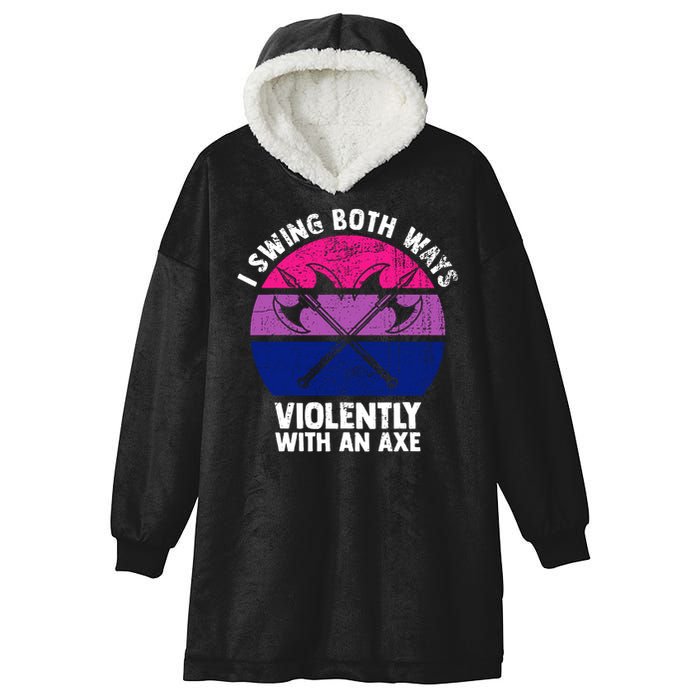 Lgbt Pride I Swing Both Ways Violently With An Axe Hooded Wearable Blanket
