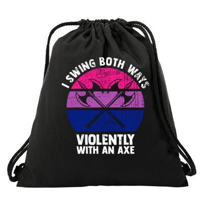 Lgbt Pride I Swing Both Ways Violently With An Axe Drawstring Bag