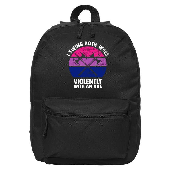 Lgbt Pride I Swing Both Ways Violently With An Axe 16 in Basic Backpack