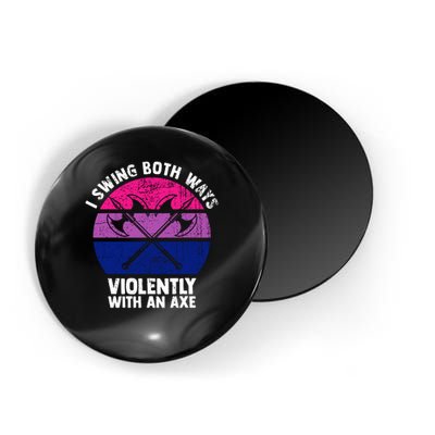 Lgbt Pride I Swing Both Ways Violently With An Axe Magnet
