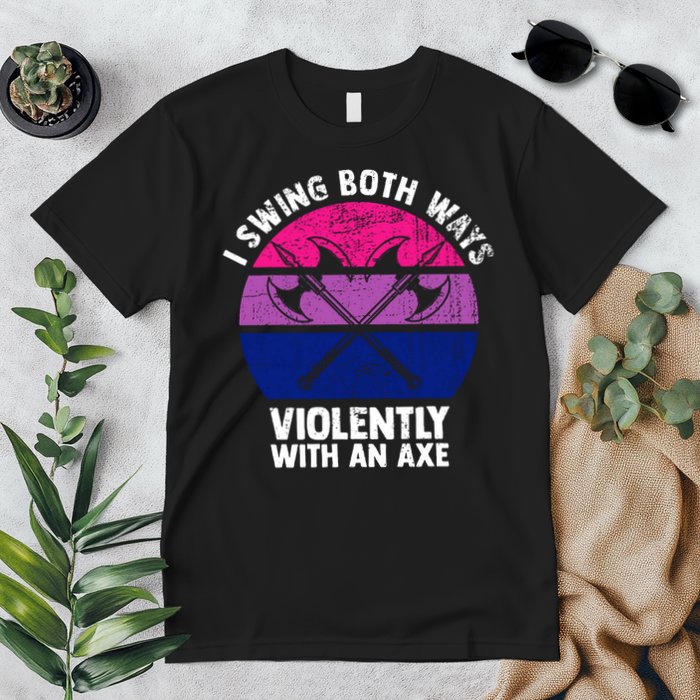 Lgbt Pride I Swing Both Ways Violently With An Axe Premium T-Shirt