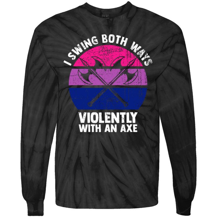 Lgbt Pride I Swing Both Ways Violently With An Axe Tie-Dye Long Sleeve Shirt
