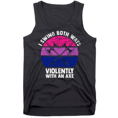 Lgbt Pride I Swing Both Ways Violently With An Axe Tank Top