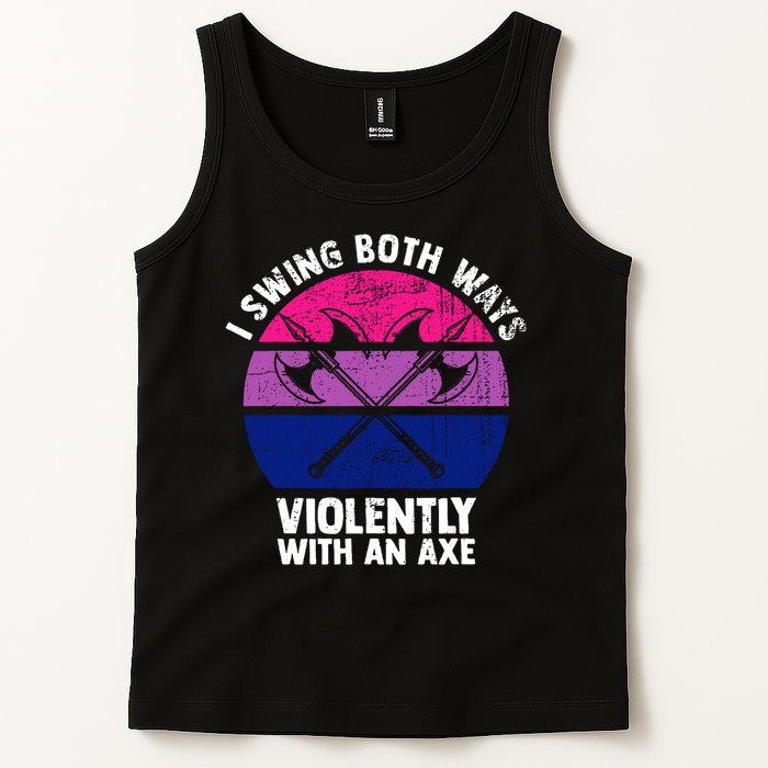 Lgbt Pride I Swing Both Ways Violently With An Axe Tank Top