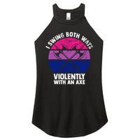 Lgbt Pride I Swing Both Ways Violently With An Axe Women's Perfect Tri Rocker Tank