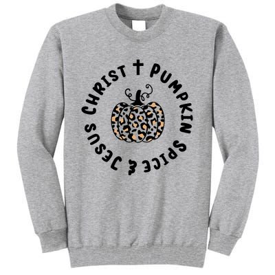 Leopard Pumpkin Jesus Christ Pumpkin Spice For Thanksgiving Tall Sweatshirt