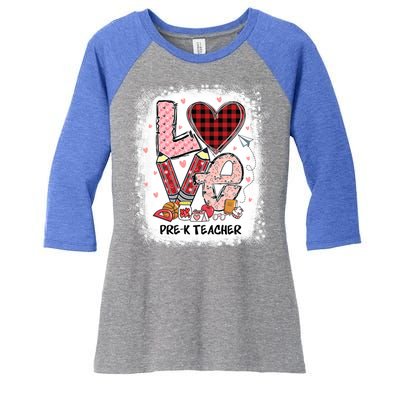 Love Pre K Teacher Happy Valentines Day Gift Women's Tri-Blend 3/4-Sleeve Raglan Shirt