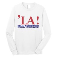 La President Kamala Harris 2024 Long Sleeve Shirt