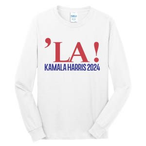 La President Kamala Harris 2024 Tall Long Sleeve T-Shirt