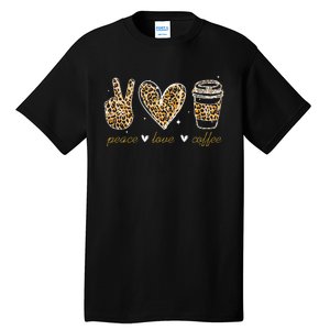 Leopard Peace Love Coffee Lovers Hippie Gifts Tall T-Shirt