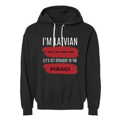 Latvian Pride Latvia Souvenir Piragi Latvian Favorite Food Garment-Dyed Fleece Hoodie