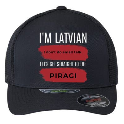 Latvian Pride Latvia Souvenir Piragi Latvian Favorite Food Flexfit Unipanel Trucker Cap