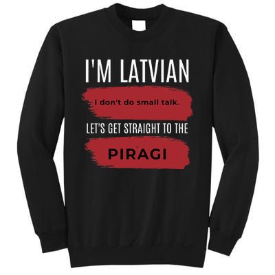 Latvian Pride Latvia Souvenir Piragi Latvian Favorite Food Sweatshirt