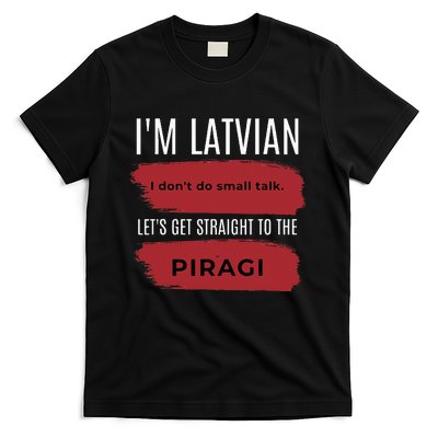 Latvian Pride Latvia Souvenir Piragi Latvian Favorite Food T-Shirt