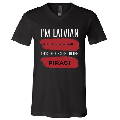 Latvian Pride Latvia Souvenir Piragi Latvian Favorite Food V-Neck T-Shirt