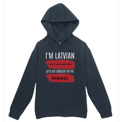 Latvian Pride Latvia Souvenir Piragi Latvian Favorite Food Urban Pullover Hoodie