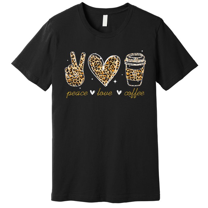 Leopard Peace Love Coffee Lovers Hippie Gifts Premium T-Shirt