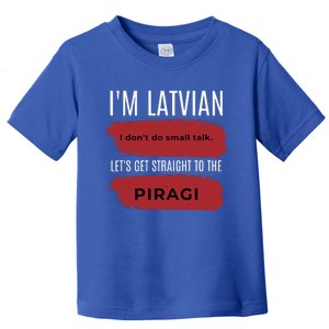 Latvian Pride Latvia Souvenir Piragi Latvian Favorite Food Toddler T-Shirt