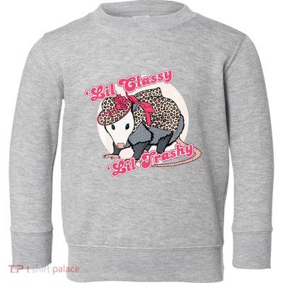 Leopard Possum Lil Classy Lil Trashy Possum Sarcastic Toddler Sweatshirt