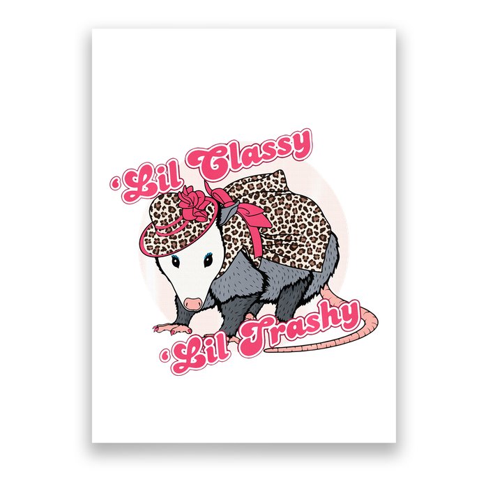 Leopard Possum Lil Classy Lil Trashy Possum Sarcastic Poster