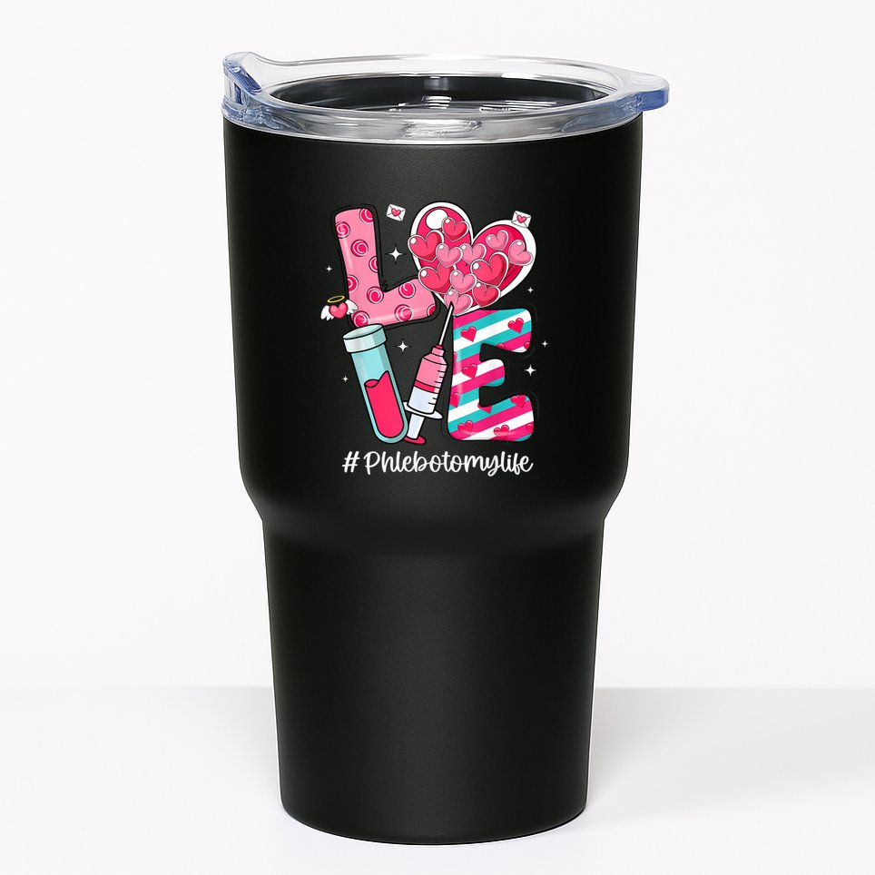 Love Phlebotomy Life Phlebotomist Valentines Day Tumbler