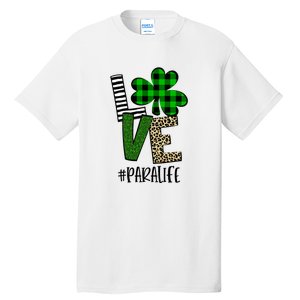 LOVE Paraprofessional Life St Patrick's Day Shamrock Leopard Tall T-Shirt