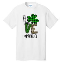 LOVE Paraprofessional Life St Patrick's Day Shamrock Leopard Tall T-Shirt