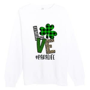 LOVE Paraprofessional Life St Patrick's Day Shamrock Leopard Premium Crewneck Sweatshirt