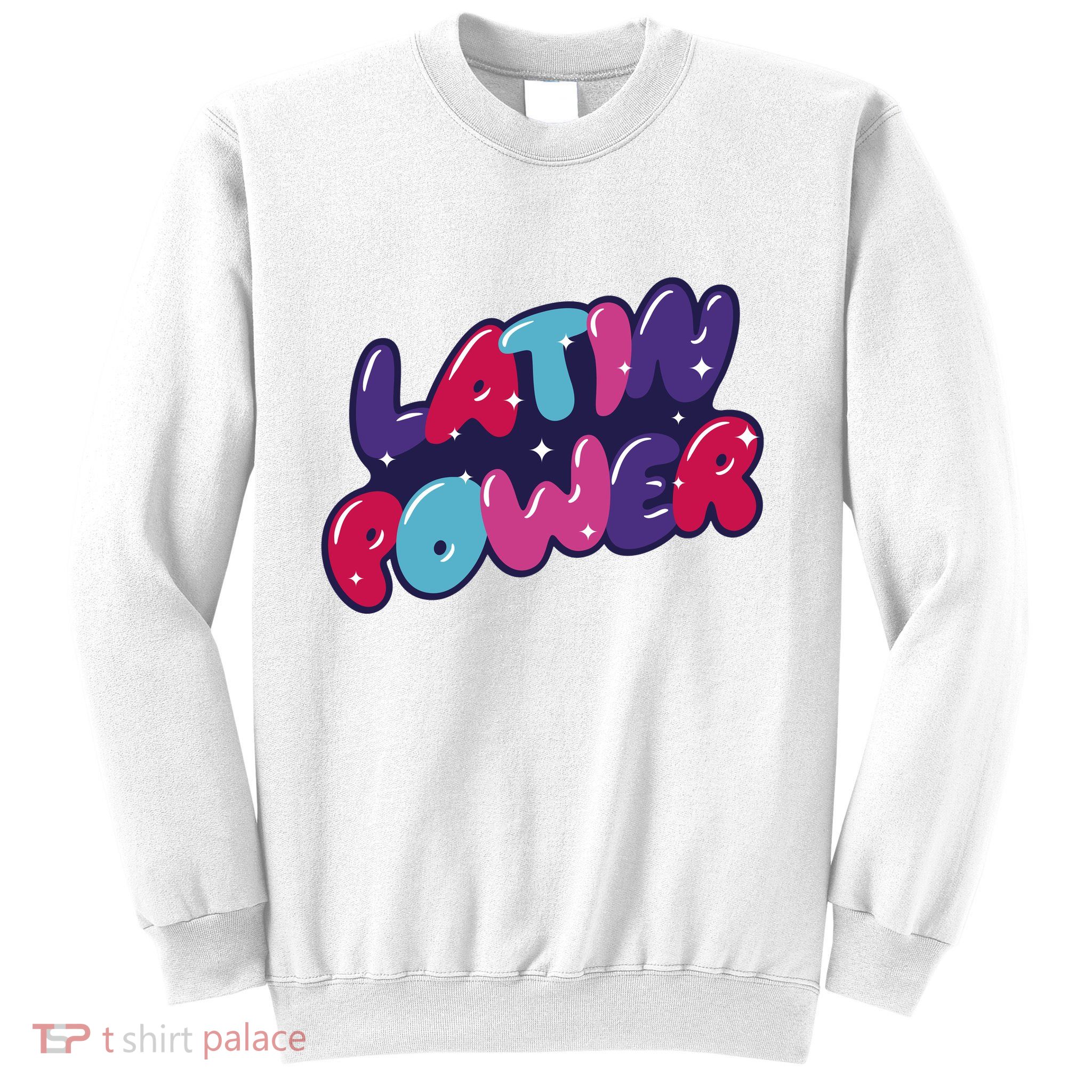 Latin Power Sweatshirt