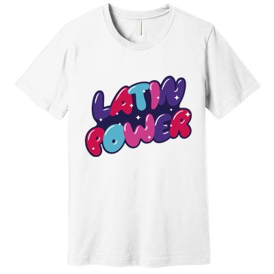 Latin Power Premium T-Shirt