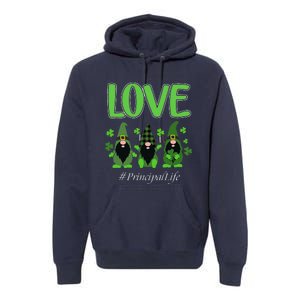 Love Principal Life Gnome Shamrock Saint Patrick's Day Premium Hoodie