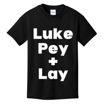 Luke Pey + Lay Luke Pey And Lay Luke Pey Plus Lay Meme Kids T-Shirt