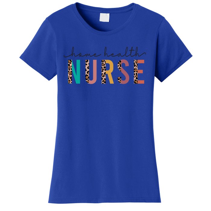 Leopard Print Letters Home Health Nurse Rn Nursing S Gift Women's T-Shirt