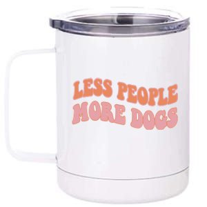 Less People More Dogs Funny Humorous Dog Lovers 12 oz Stainless Steel Tumbler Cup