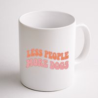 Less People More Dogs Funny Humorous Dog Lovers Coffee Mug