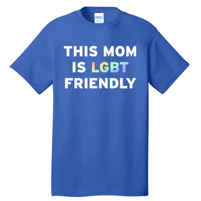 Lgbt Pride Month Gay Mom Queer Lesbian Mama Gift Ideas Cute Gift Tall T-Shirt