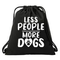 Less People More Dogs Funny Humorous Dog Lovers Drawstring Bag