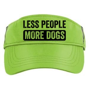 Less People More Dogs Funny Humorous Dog Lovers Adult Drive Performance Visor