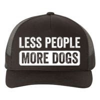 Less People More Dogs Funny Humorous Dog Lovers Yupoong Adult 5-Panel Trucker Hat