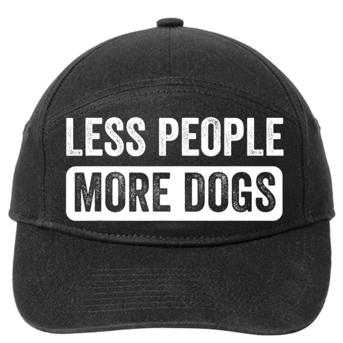 Less People More Dogs Funny Humorous Dog Lovers 7-Panel Snapback Hat