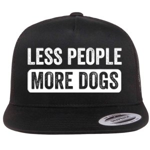 Less People More Dogs Funny Humorous Dog Lovers Flat Bill Trucker Hat