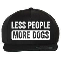 Less People More Dogs Funny Humorous Dog Lovers Wool Snapback Cap