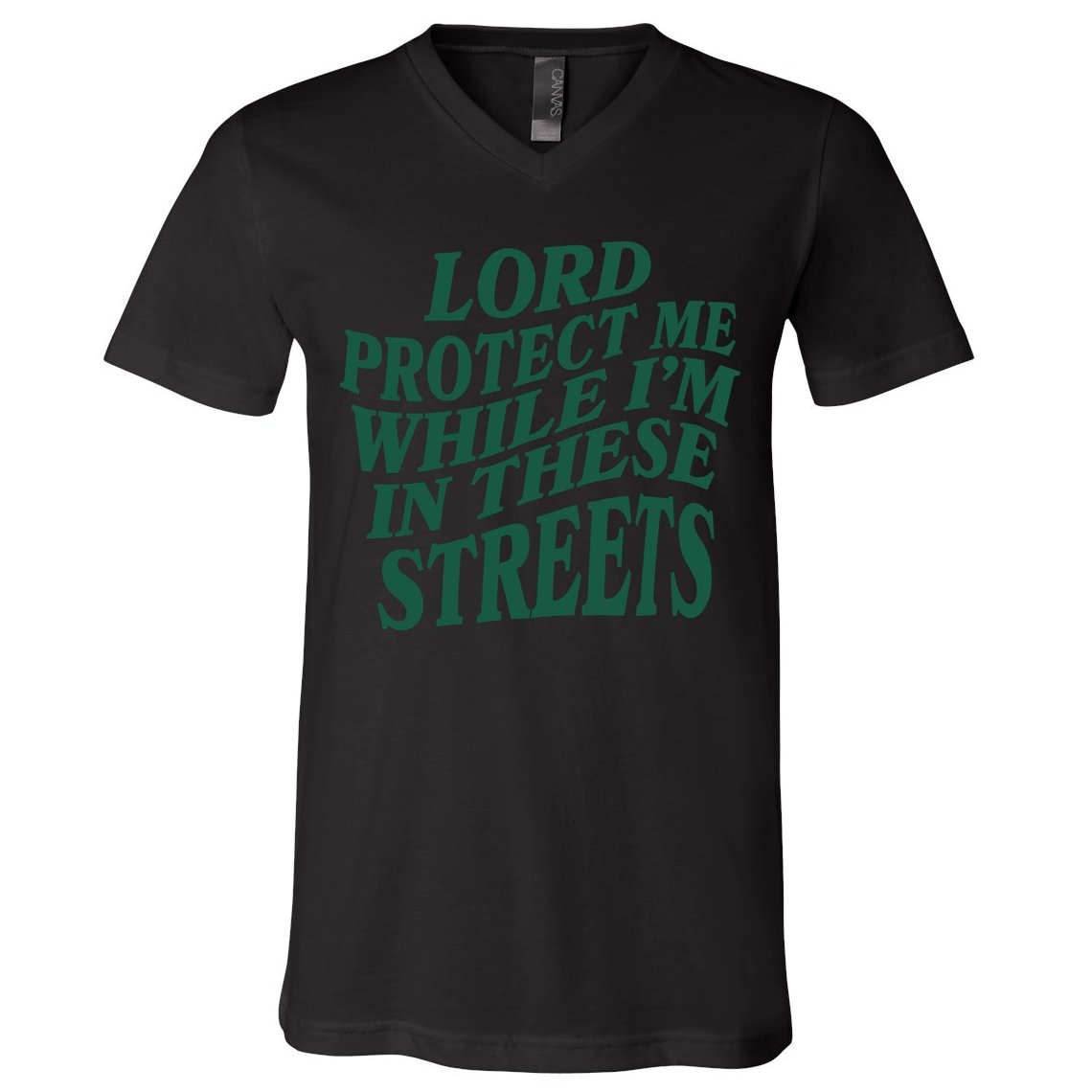 Lord Protect Me While I'm In These Streets V-Neck T-Shirt
